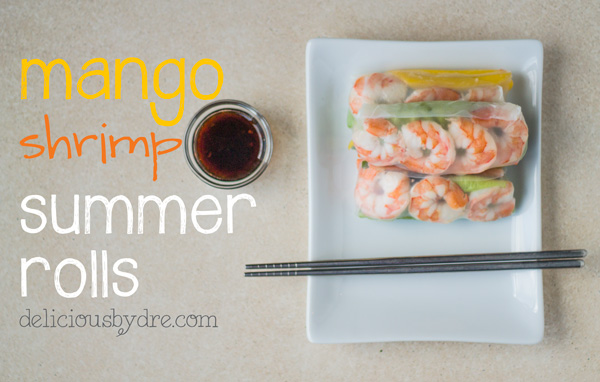 week 19: mango-shrimp summer roll